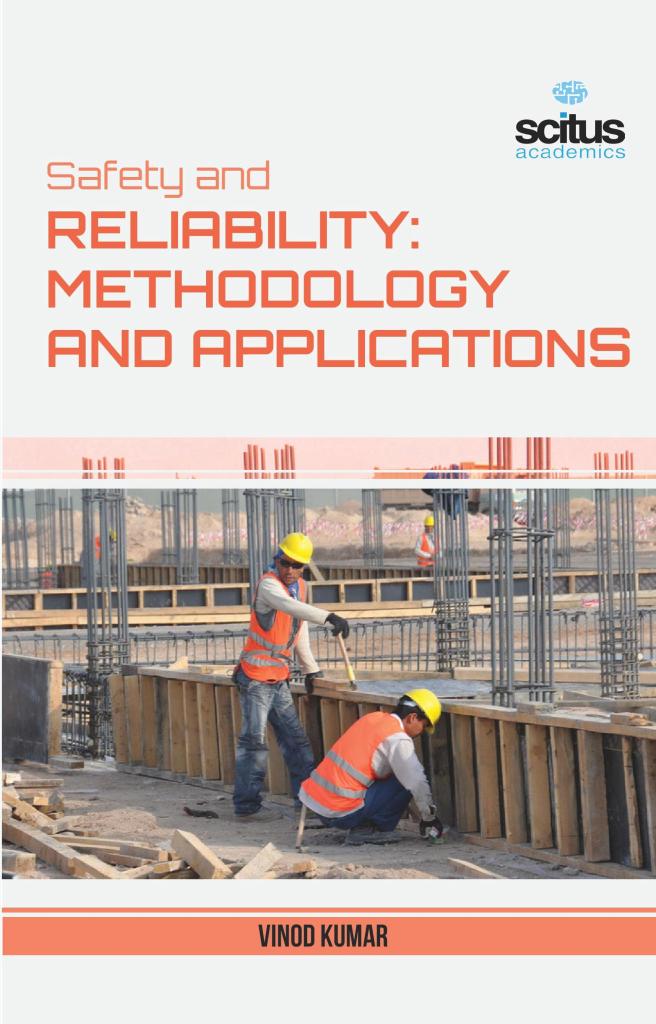 Safety and Reliability Methodology and Applications Scitus Academics