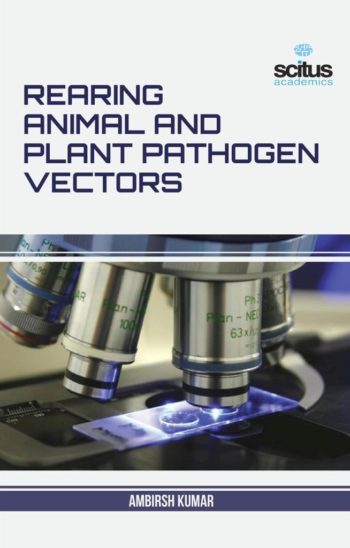 Rearing Animal and Plant Pathogen Vectors