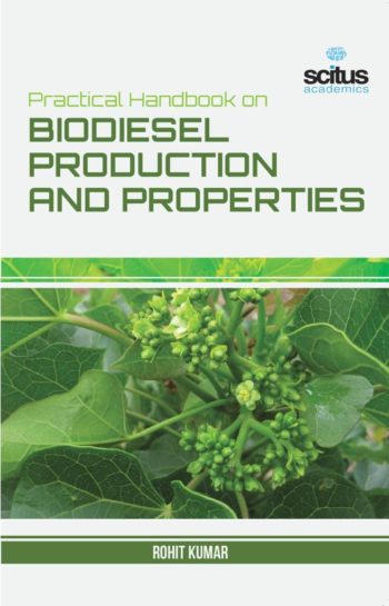 Practical Handbook on Biodiesel Production and Properties