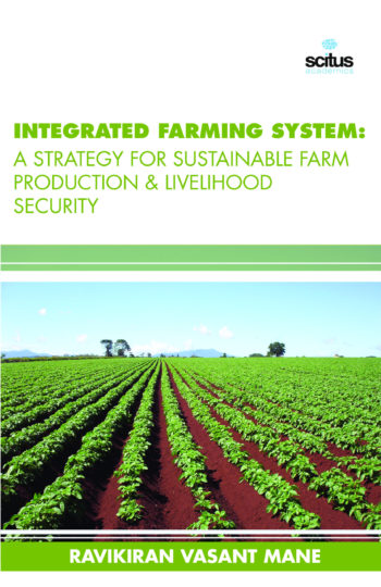 Integrated Farming System: A Strategy for Sustainable Farm Production & Livelihood Security