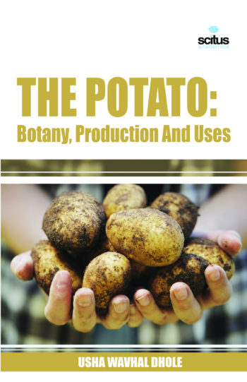 The Potato: Botany, Production and Uses