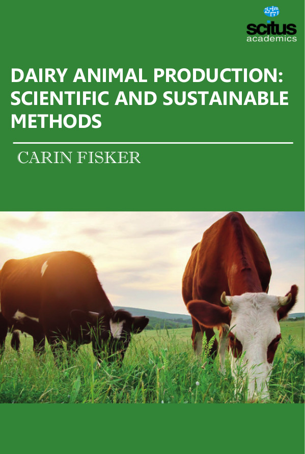 Dairy Animal Production: Scientific and Sustainable Methods - Scitus  Academics