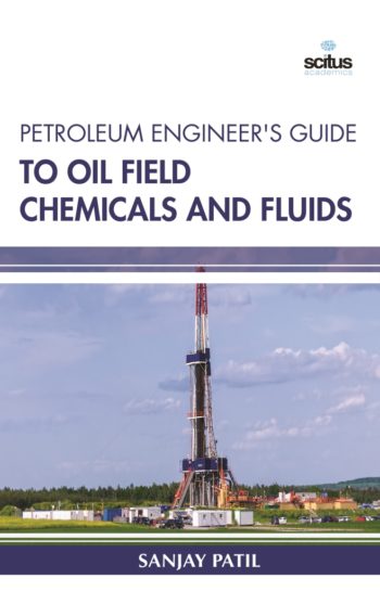 Petroleum Engineer's Guide to Oil Field Chemicals and Fluids