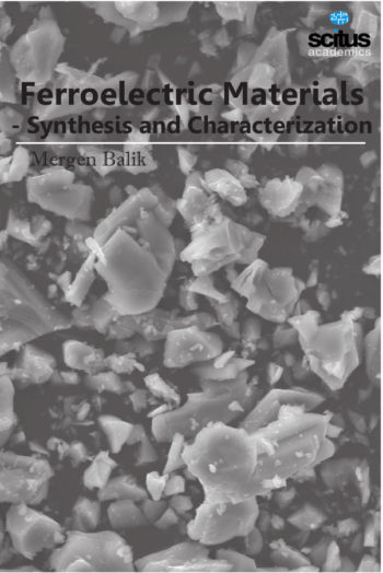 Ferroelectric Materials - Synthesis and Characterization