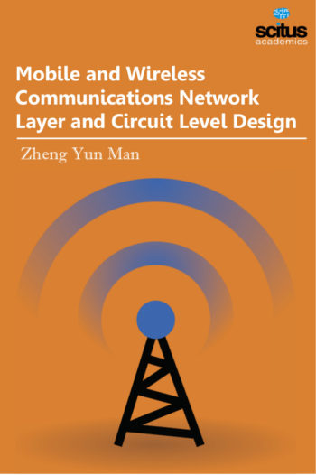 Mobile and Wireless Communications Network Layer and Circuit Level Design
