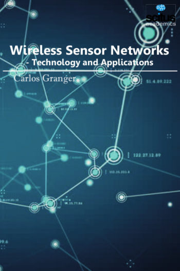 Wireless Sensor Networks - Technology and Applications