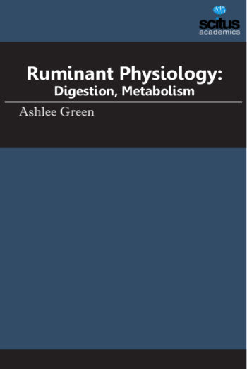 Ruminant Physiology : Digestion, Metabolism