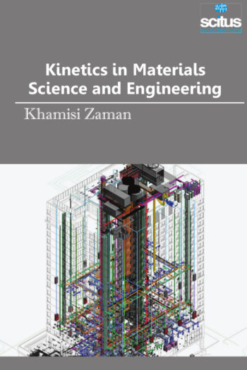 Kinetics in Materials Science and Engineering
